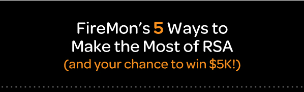 FireMon's 5 Ways to Make the Most of RSA